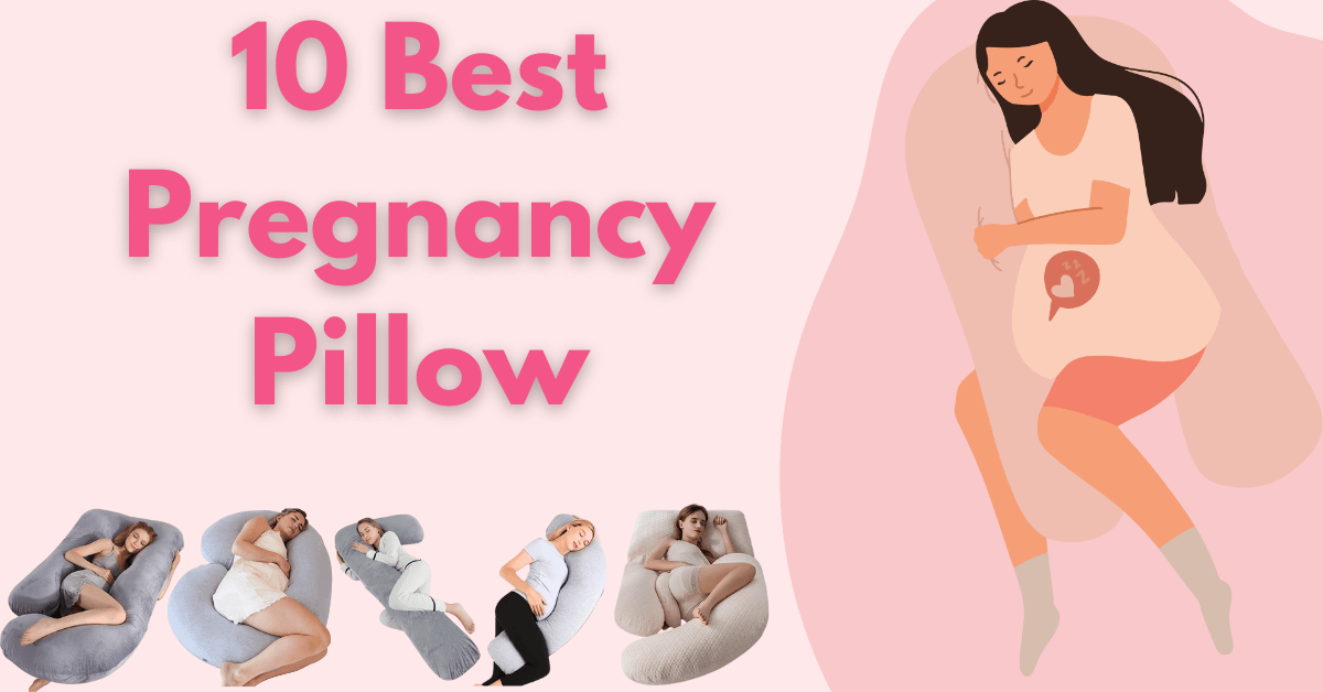 10 Best Pregnancy Pillow