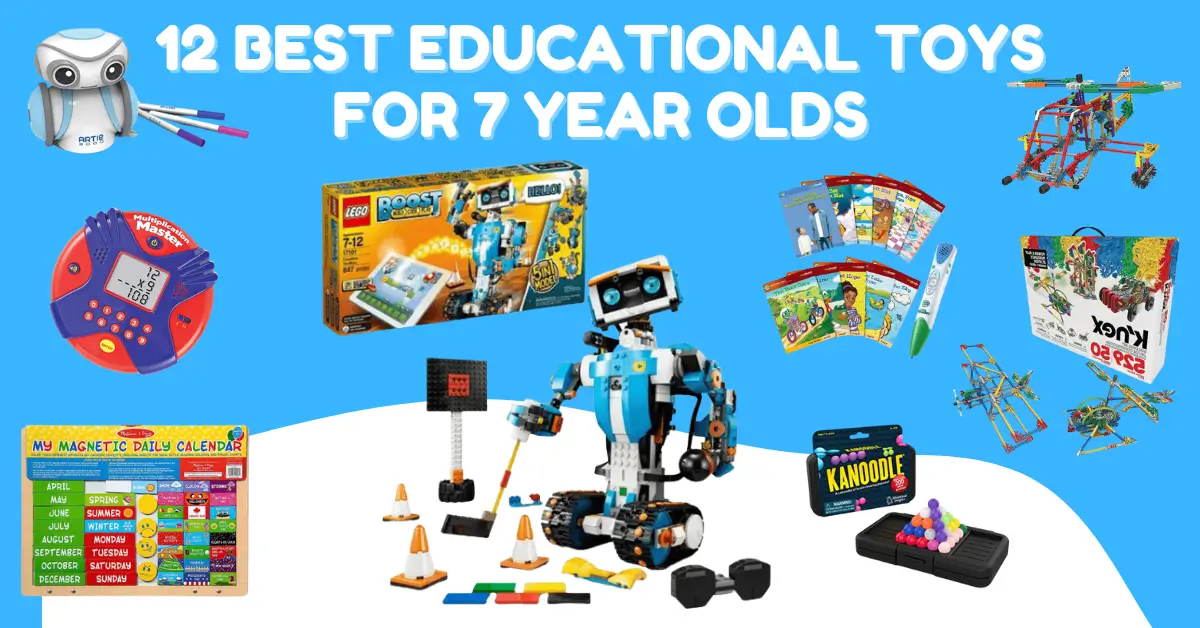 12 Best Educational Toys For 7 Year Olds