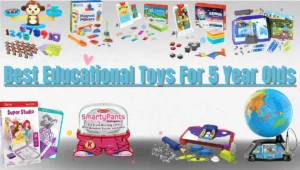 Best Educational Toys For 5 Year Olds