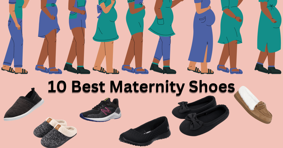 10 Best Maternity Shoes