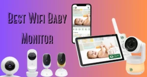 Best Wifi Baby Monitor