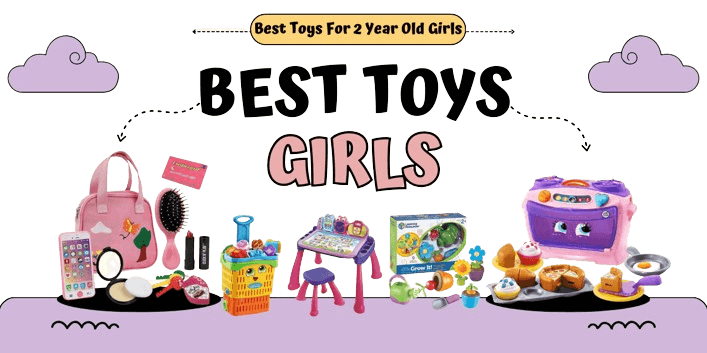 Toys For 2 Year Old Girls