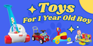 Toys For 1 Year Old Boy