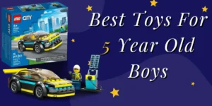 Toys For 5 Year Old Boys
