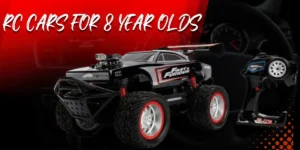 rc cars for 8 year olds